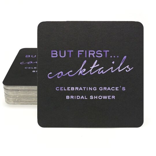 But First Cocktails Square Coasters