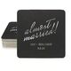 Expressive Script Almost Married Square Coasters Image 1 of 2