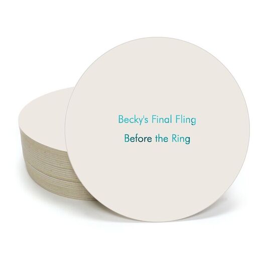 Your Flush Left Bottom Phrase Round Coasters