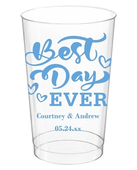 The Best Day Ever Clear Plastic Cups