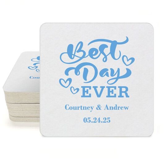 The Best Day Ever Square Coasters