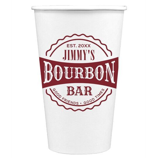 Good Friends Good Times Bourbon Bar Paper Coffee Cups