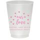 Confetti Hearts Our Love Colored Shatterproof Cups Image 5 of 5