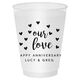 Confetti Hearts Our Love Shatterproof Cups Image 2 of 5