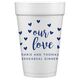 Confetti Hearts Our Love Styrofoam Cups Image 4 of 5