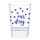 Confetti Hearts Our Day Clear Plastic Cups Image 1 of 3