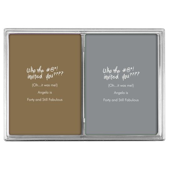 Fun Who Invited You Double Deck Playing Cards