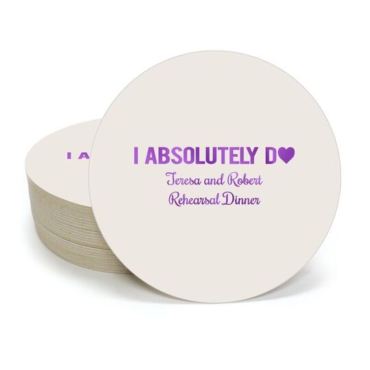 I Absolutely Do Round Coasters