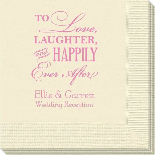 To Love Laughter Happily Ever After Napkins