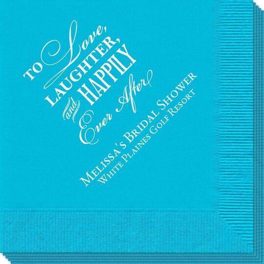 To Love Laughter Happily Ever After Napkins