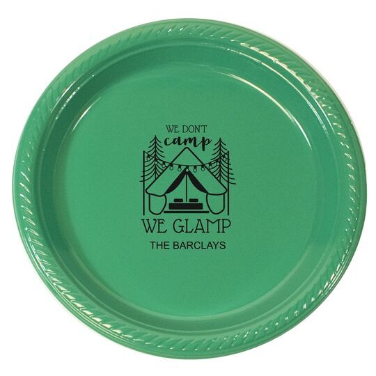 We Don't Camp We Glamp Plastic Plates