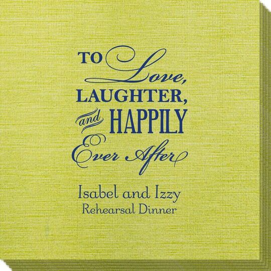 To Love Laughter Happily Ever After Bamboo Luxe Napkins