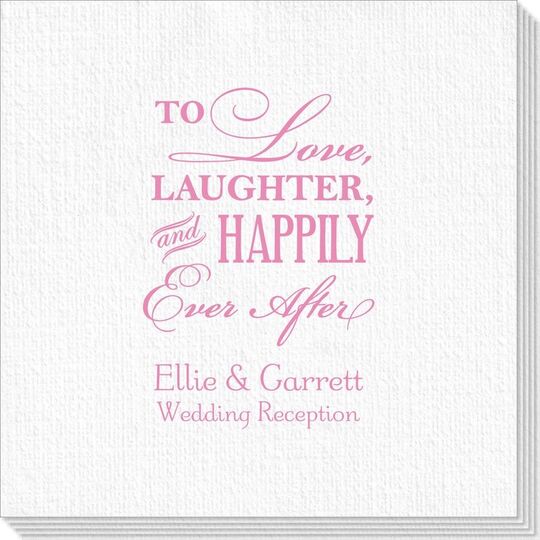 To Love Laughter Happily Ever After Deville Napkins