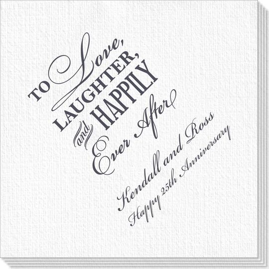 To Love Laughter Happily Ever After Deville Napkins