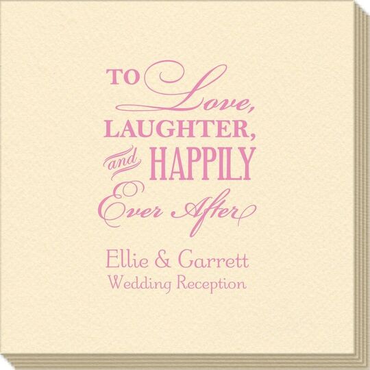 To Love Laughter Happily Ever After Linen Like Napkins