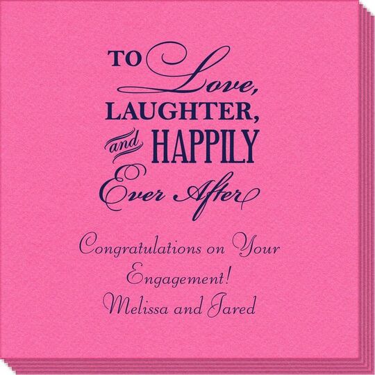 To Love Laughter Happily Ever After Linen Like Napkins