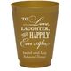 To Love Laughter Happily Ever After Colored Shatterproof Cups Image 1 of 5