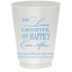 To Love Laughter Happily Ever After Colored Shatterproof Cups Image 4 of 5