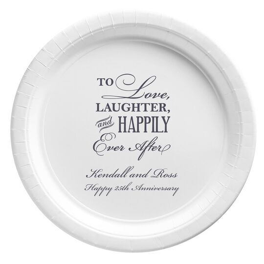 To Love Laughter Happily Ever After Paper Plates