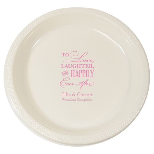 To Love Laughter Happily Ever After Plastic Plates