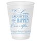 To Love Laughter Happily Ever After Shatterproof Cups Image 3 of 5