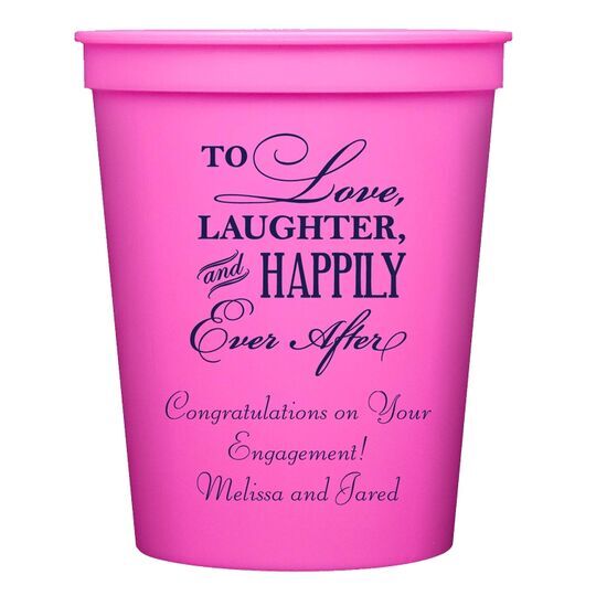 To Love Laughter Happily Ever After Stadium Cups