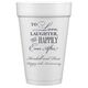 To Love Laughter Happily Ever After Styrofoam Cups Image 4 of 5