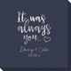 It Was Always You Linen Like Napkins Image 1 of 3