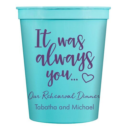 It Was Always You Stadium Cups