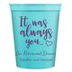 It Was Always You Stadium Cups Image 2 of 3