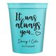 It Was Always You Stadium Cups Image 3 of 3