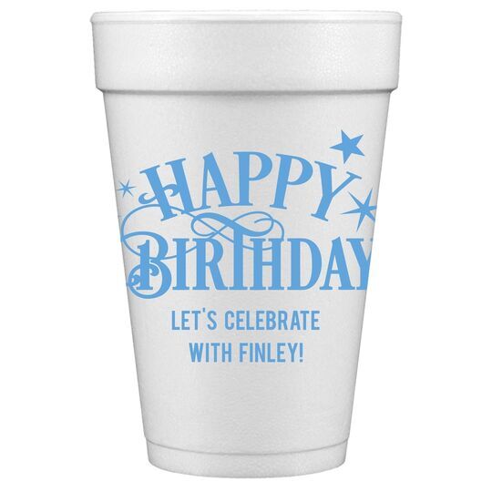 Happy Birthday with Stars Styrofoam Cups