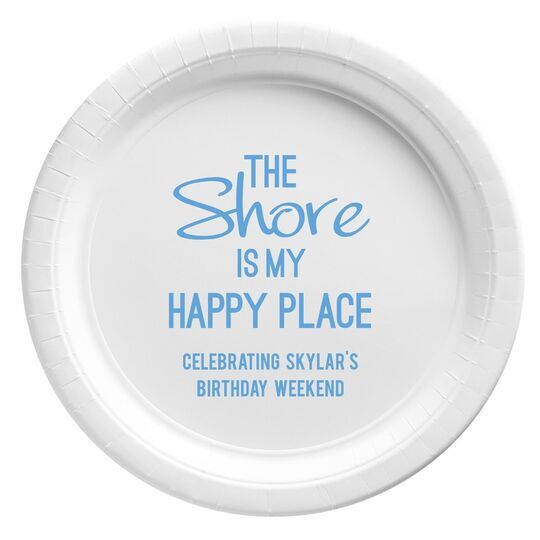 The Shore Is My Happy Place Paper Plates