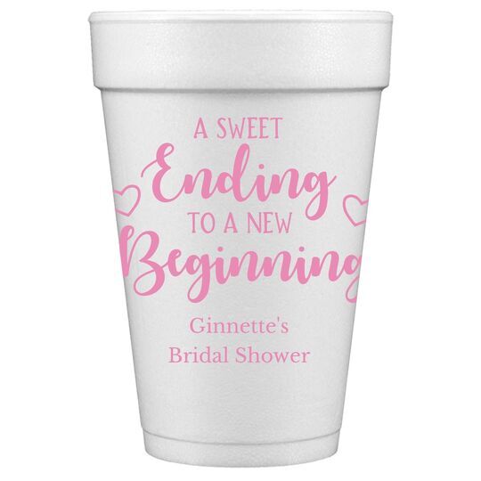 A Sweet Ending to a New Beginning Styrofoam Cups