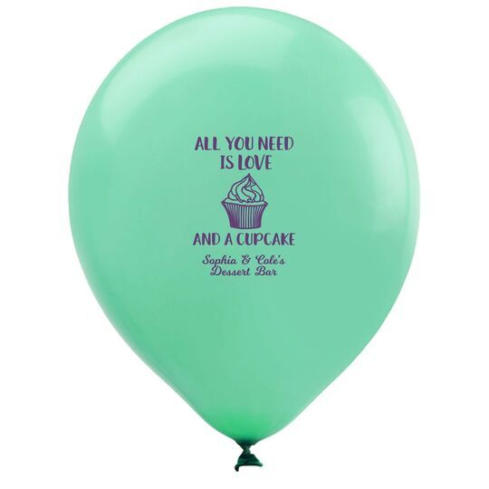 All You Need Is Love and a Cupcake Latex Balloons