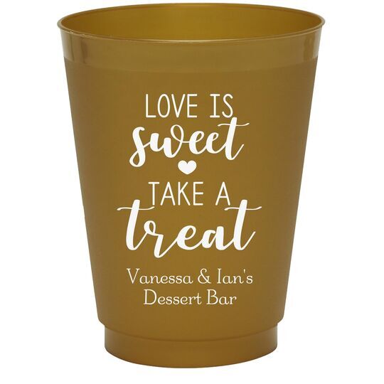 Love is Sweet Take a Treat Colored Shatterproof Cups