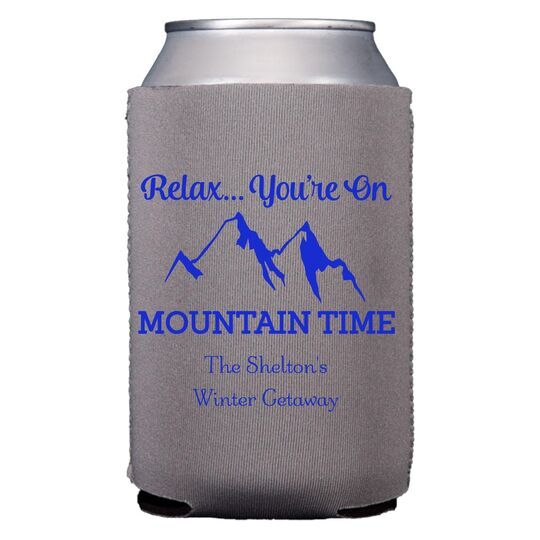 Relax You're On Mountain Time Collapsible Huggers