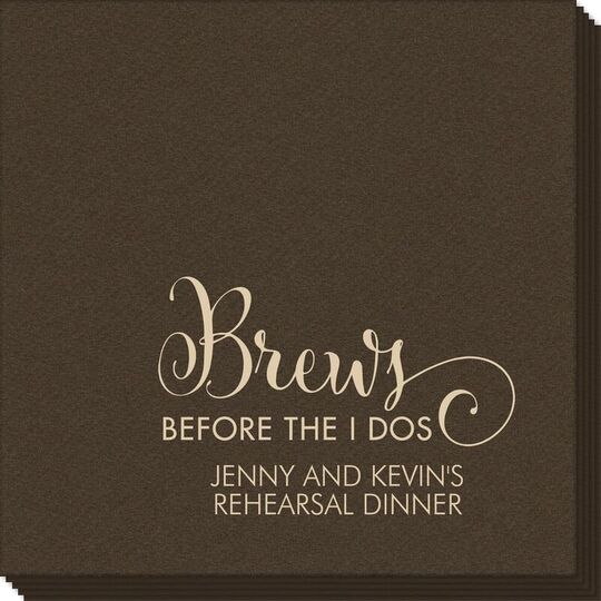 Brews Before The I Dos Linen Like Napkins