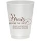 Brews Before The I Dos Colored Shatterproof Cups Image 2 of 2