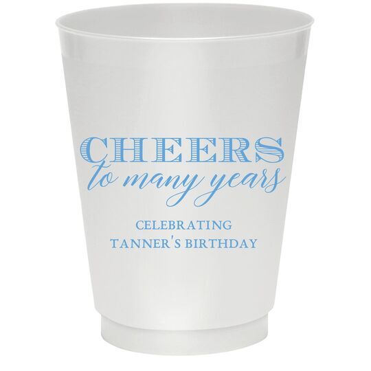 Cheers To Many Years Colored Shatterproof Cups