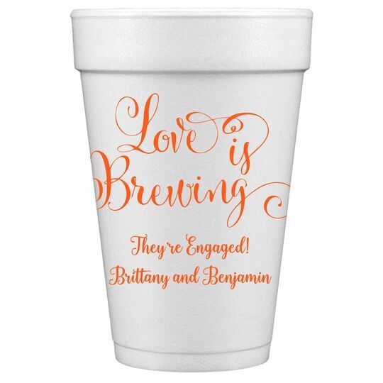 Love is Brewing Styrofoam Cups
