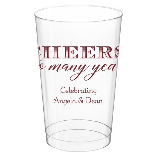 Cheers To Many Years Clear Plastic Cups