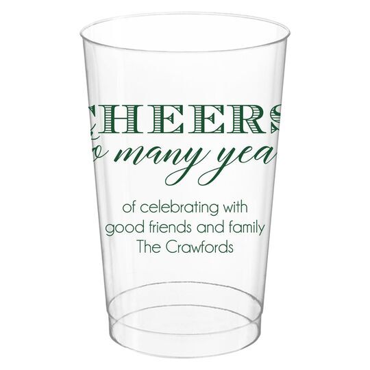 Cheers To Many Years Clear Plastic Cups