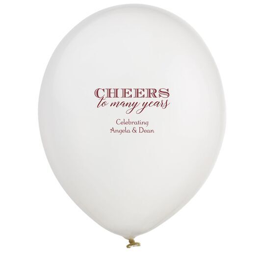Cheers To Many Years Latex Balloons