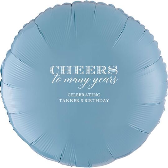 Cheers To Many Years Mylar Balloons
