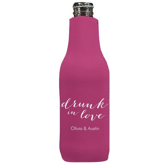 A Little Too Drunk in Love Bottle Huggers