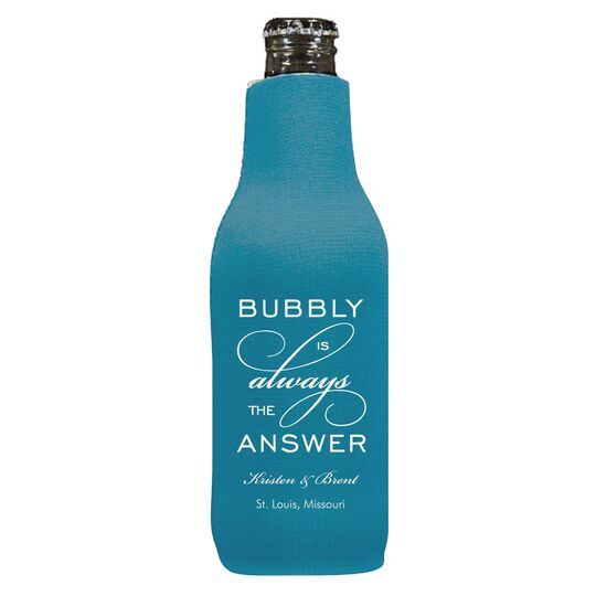 Bubbly is the Answer Bottle Huggers