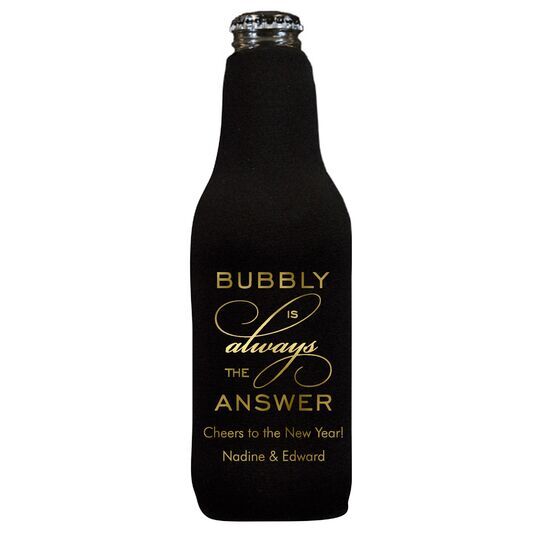 Bubbly is the Answer Bottle Huggers