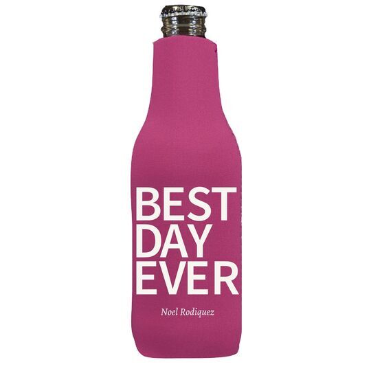 Bold Best Day Ever Bottle Huggers
