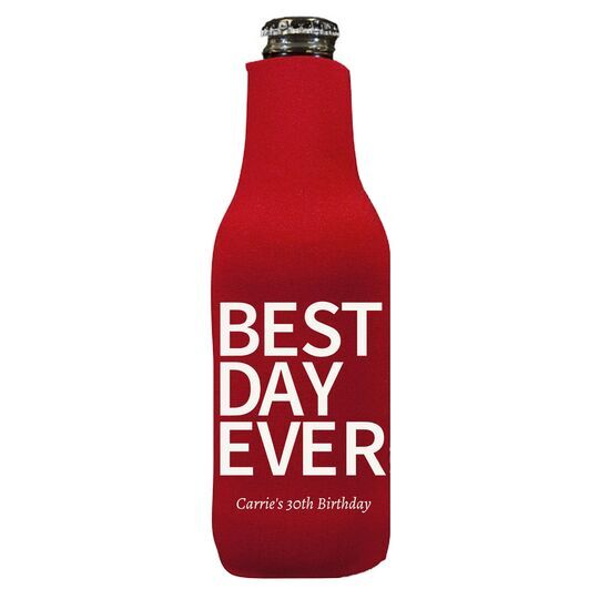 Bold Best Day Ever Bottle Huggers